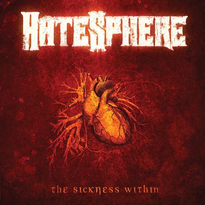 Sickness Within (Reissue 2026) - CD Audio di Hatesphere