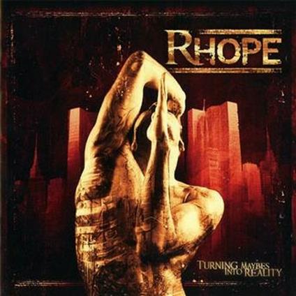 Turning Maybes Into Reality - CD Audio di Rhope