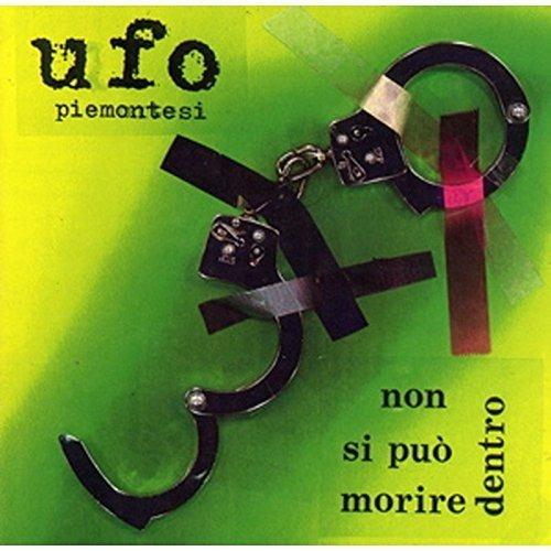 Non si può morire dentro - CD Audio di UFO Piemontesi
