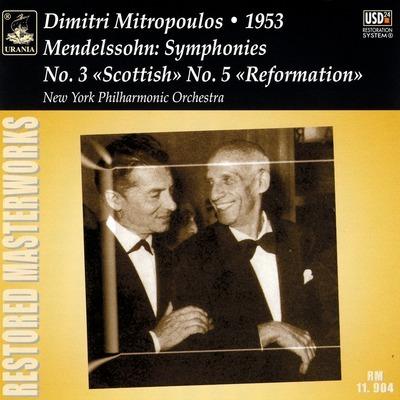 Symphonies No.3 & 5 - CD Audio di Felix Mendelssohn-Bartholdy,New York Philharmonic Orchestra,Dimitri Mitropoulos