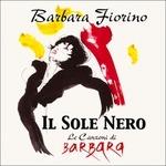 Il sole nero - CD Audio di Barbara Fiorino