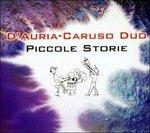 Piccole Storie - CD Audio di Beppe Caruso,Francesco D'Auria