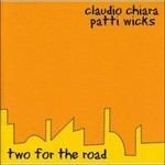 Two for the Road - CD Audio di Patti Wicks,Claudio Chiara