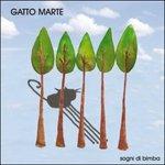 Sogni di bimba - CD Audio di Gatto Marte