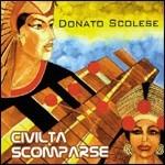 Civiltà scomparse - CD Audio di Donato Scolese