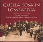 Quella Cosa in Lombardia