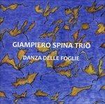 Danza delle foglie - CD Audio di Giampiero Spina