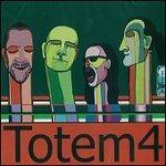 Totem - CD Audio di Totem 4
