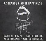 A Strange Kind of Happiness