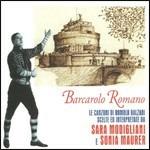 Barcarolo romano. Le canzoni di Romolo Balzani scelte e interpretate da