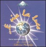 E Sia La Luce (Colonna sonora) - CD Audio di Cettina Marraffa