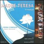 Madre Teresa. Il Musical (Colonna sonora) (Opera completa)