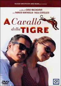 A cavallo della tigre (DVD) di Carlo Mazzacurati - DVD