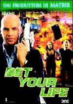 Bet Your Life Ex Noleggio (DVD)