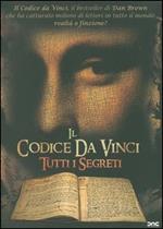 Il codice da Vinci. Tutti i segreti