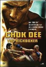 Chok Dee. The Kickboxer (DVD)