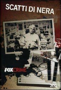 Scatti di nera. Fox Crime di Nicola Prosatore - DVD