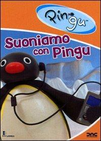 Pingu. Suoniamo con Pingu di Otmar Gutmann,Marianne Noser - DVD