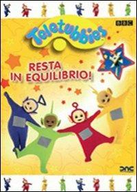 Teletubbies. Resta in equilibrio di Paul Gawith,Vic Finch,Andrew Davenport,David Hiller - DVD