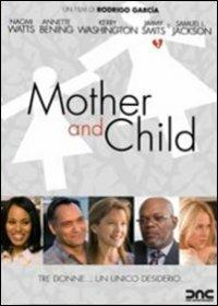 Mother and Child (DVD) di Rodrigo Garcia - DVD