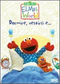 Il mondo di Elmo. Dormire, vestirsi e... - DVD