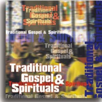Traditional Gospel & Spirituals - CD Audio