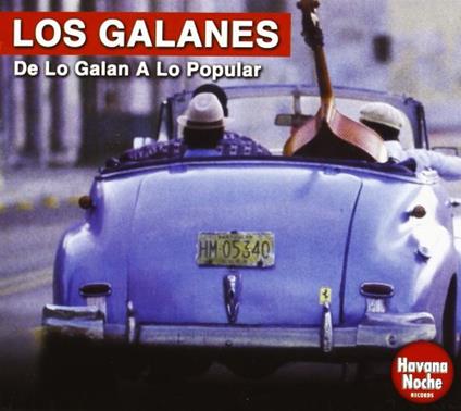 Galanes (Los) - De Lo Galan A Lo Popular - CD Audio