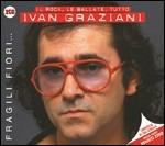 Fragili fiori - CD Audio di Ivan Graziani