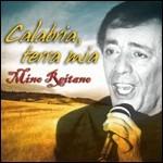Calabria terra mia - CD Audio di Mino Reitano