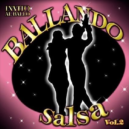 Ballando Salsa vol.2 - CD Audio