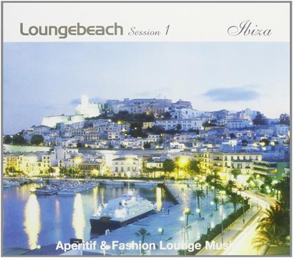 Loungebeach Session 1. Ibiza - CD Audio