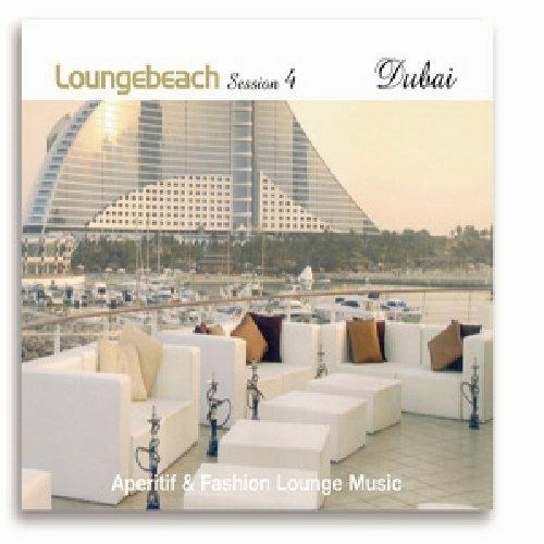 Loungebeach Session 4. Dubai - CD Audio