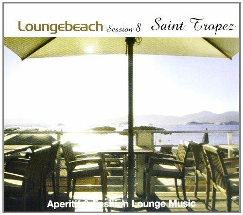 Loungebeach Session 8. Saint Tropez - CD Audio