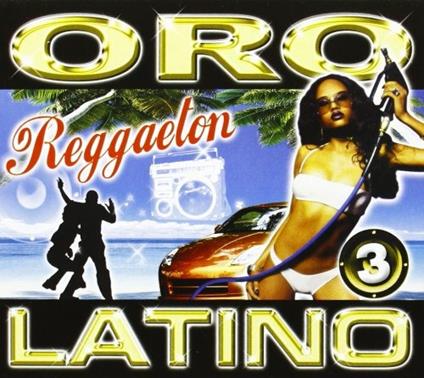Oro latino vol.3. Reggaeton - CD Audio