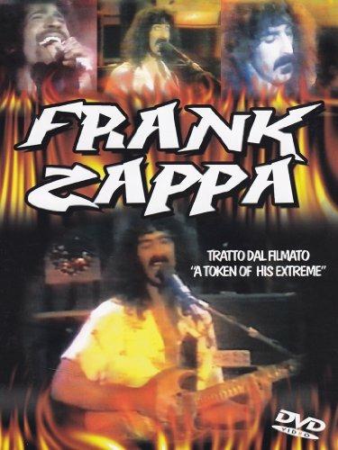 Frank Zappa. A Token Of His Extreme (DVD) - DVD di Frank Zappa