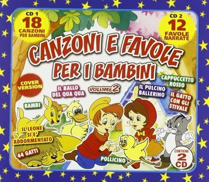 Canzoni e favole vol.2 - CD Audio