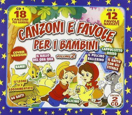 Canzoni e favole vol.2 - CD Audio