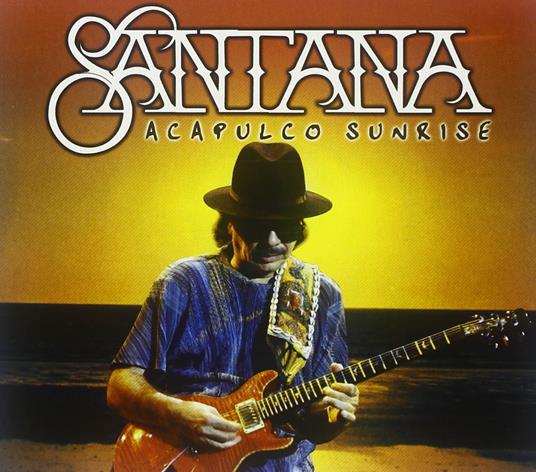 Acapulco Sunrise - CD Audio di Santana