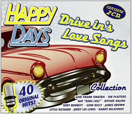Happy Days Collection. Drive in's Love Songs - CD Audio