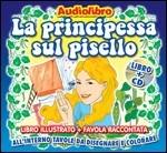 La principessa sul pisello (Audiolibro) - CD Audio