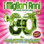 I migliori anni della nostra vita. '80 vol.2