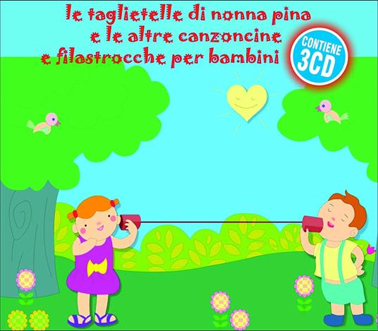Le tagliatelle di Nonna Pina e le altre canzoncine - CD Audio
