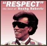 Respect - The Best of Rocky Roberts