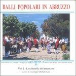Balli popolari in Abruzzo vol.2 - CD Audio