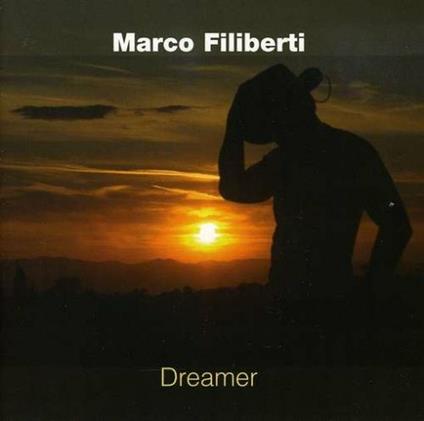 Dreamer - CD Audio di Marco Filiberti