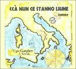 Cca' nun ce stanno liunne - CD Audio di Ugo Gangheri
