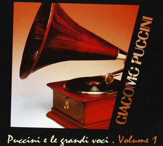Puccini e le grandi voci vol.1 - CD Audio di Giacomo Puccini