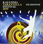 Kaulonia Tarantella 2010