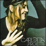 Carlotta Proietti - CD Audio di Carlotta Proietti