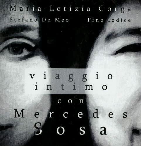 Viaggio Intimo Con Mercedes Sosa - CD Audio di Maria Letizia Gorga